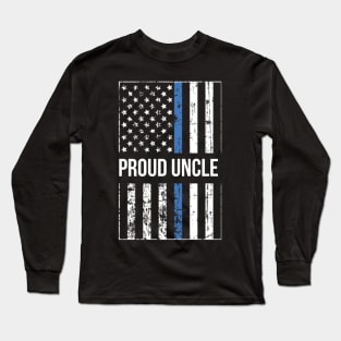 Proud Uncle of a Police Officer Long Sleeve T-Shirt